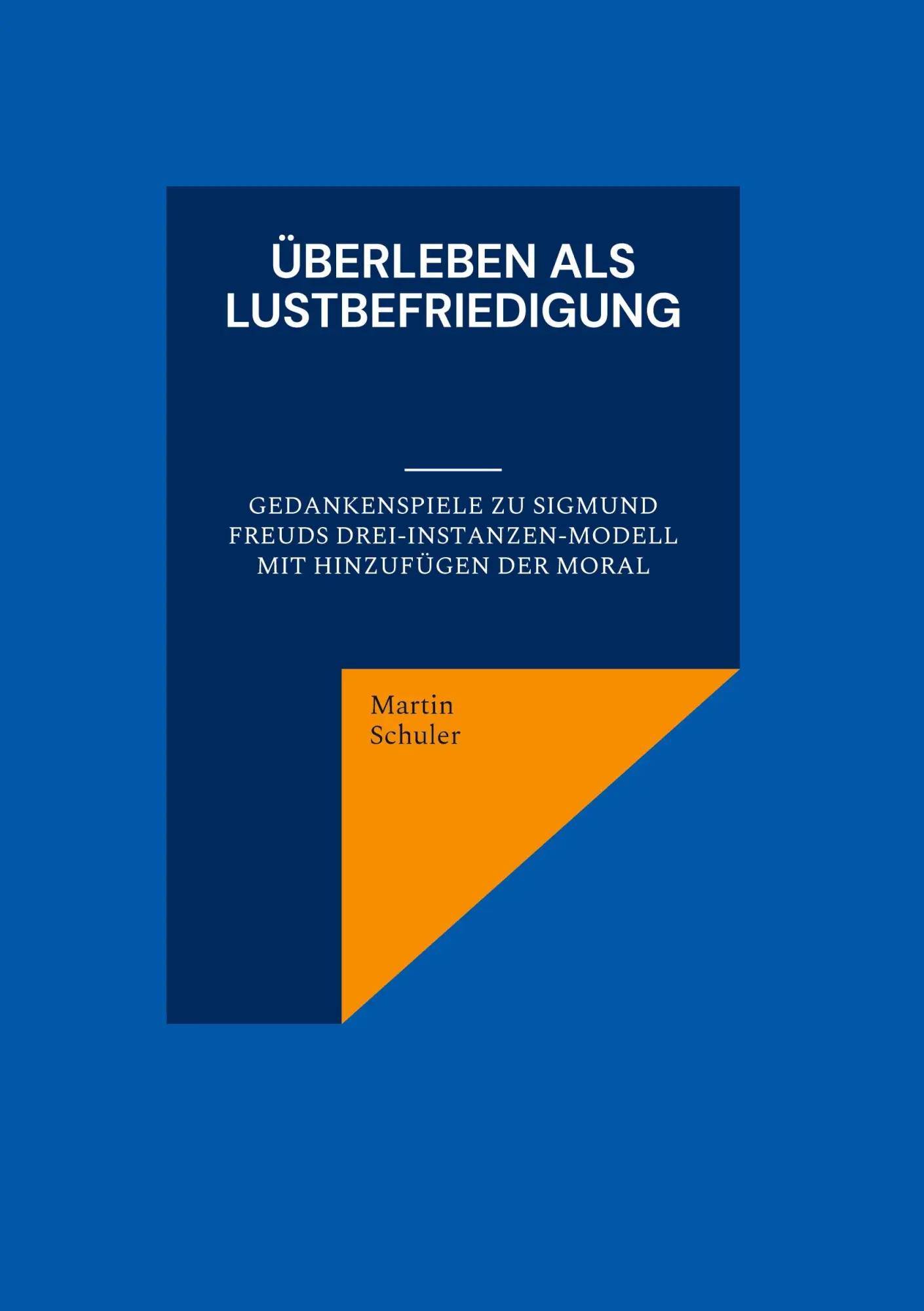 Cover: 9783755798316 | Überleben als Lustbefriedigung | Martin Schuler | Buch | 208 S. | 2022