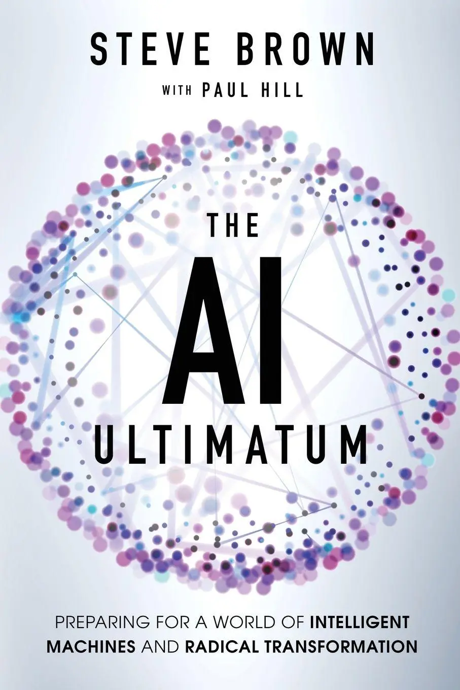 Cover: 9798999758316 | The AI Ultimatum | Steve Brown (u. a.) | Taschenbuch | Englisch | 2025