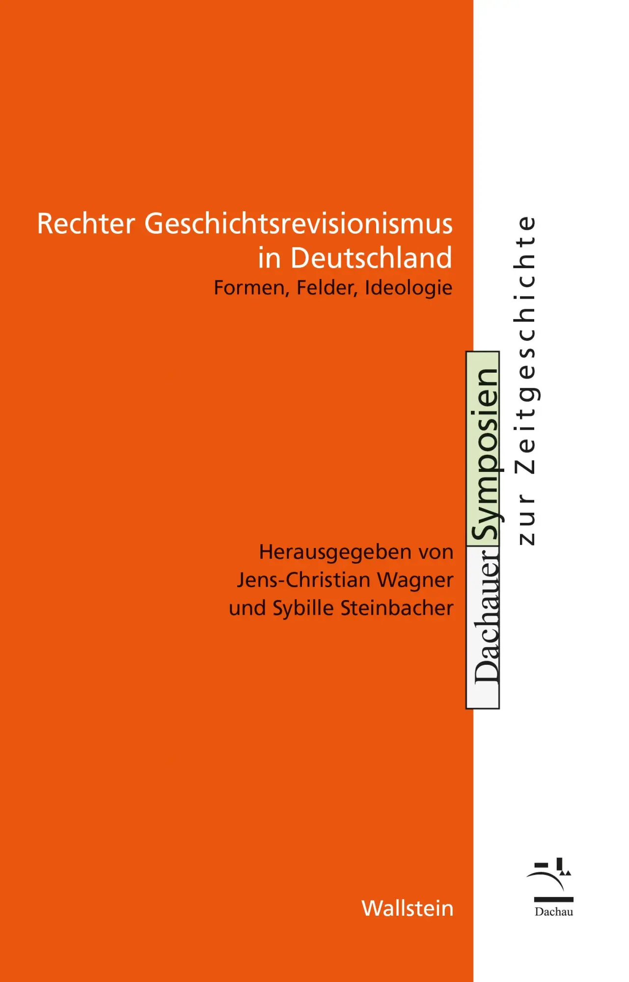 Cover: 9783835358416 | Rechter Geschichtsrevisionismus in Deutschland | Steinbacher (u. a.)