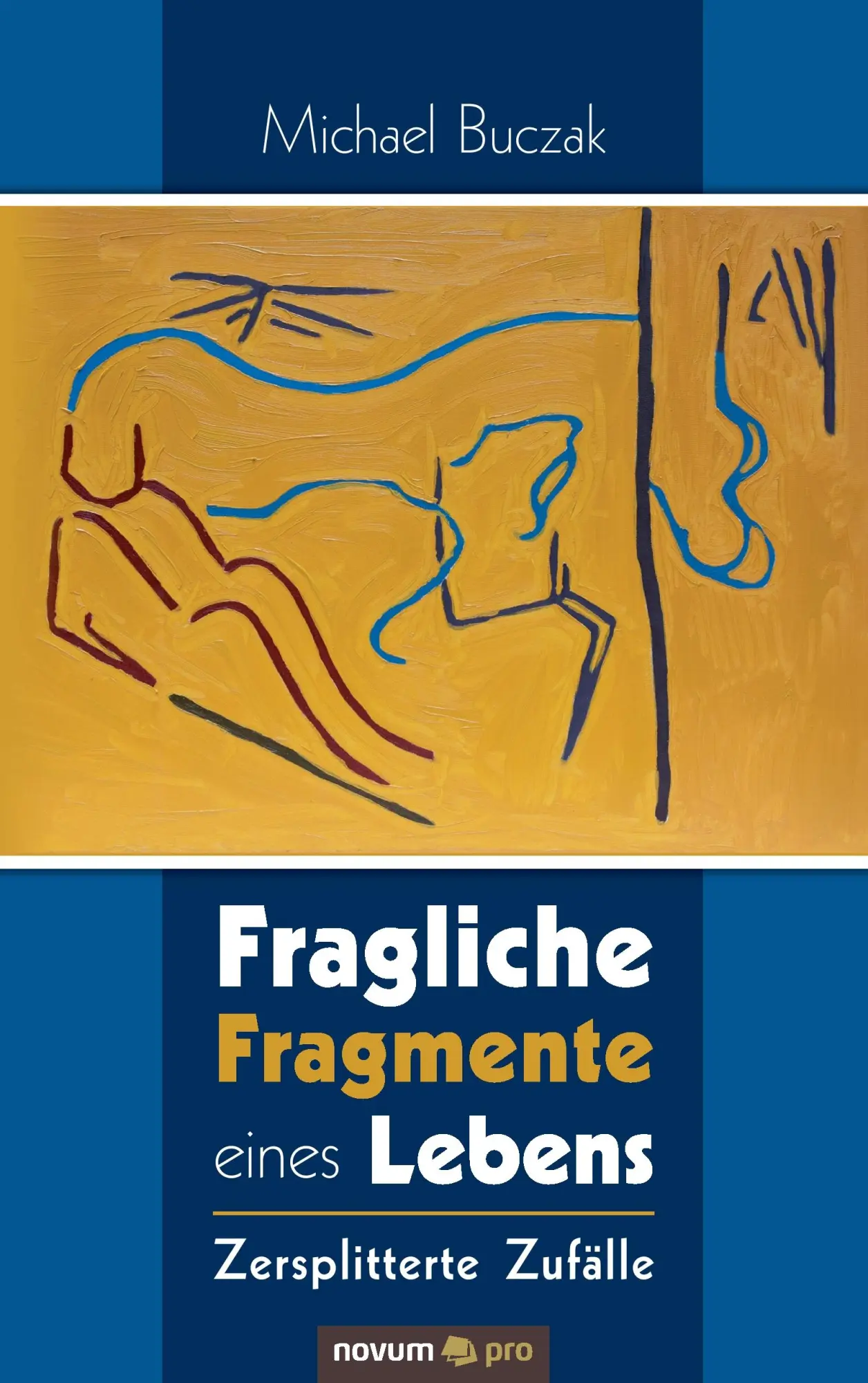 Cover: 9783990488416 | Fragliche Fragmente eines Lebens | Zersplitterte Zufälle | Buczak