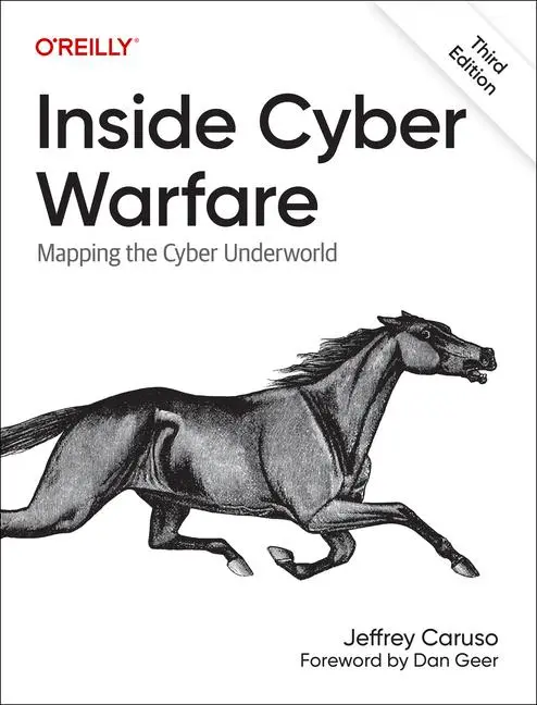 Cover: 9781098138516 | Inside Cyber Warfare | Mapping the Cyber Underworld | Jeffrey Caruso