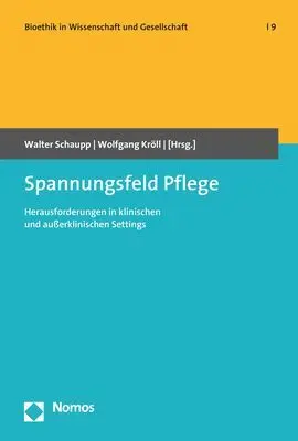 Cover: 9783848768516 | Spannungsfeld Pflege | Walter Schaupp (u. a.) | Taschenbuch | 146 S.