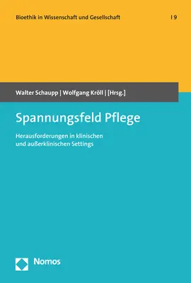 Bild: 9783848768516 | Spannungsfeld Pflege | Walter Schaupp (u. a.) | Taschenbuch | 146 S.
