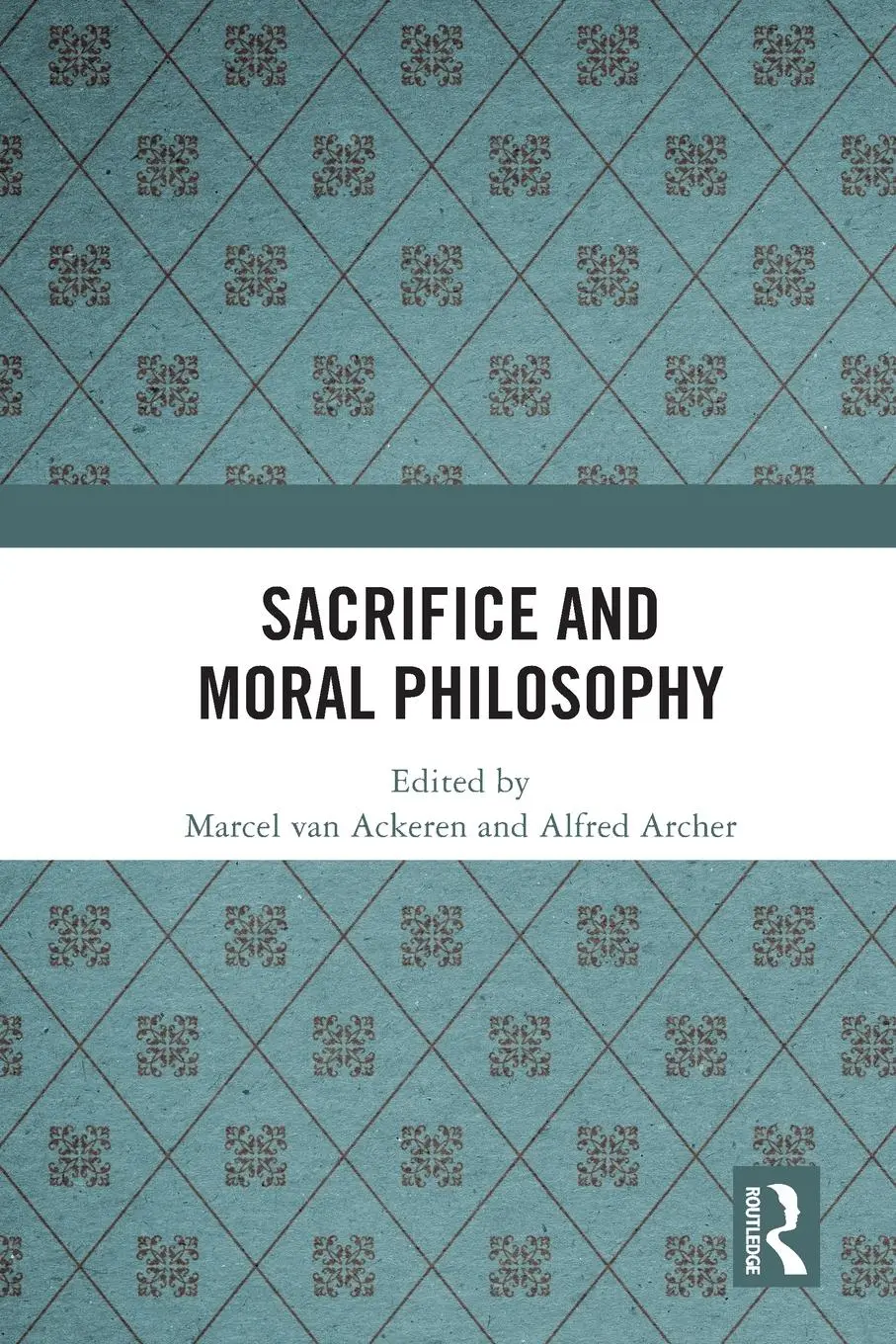 Cover: 9780367508616 | Sacrifice and Moral Philosophy | Marcel Van Ackeren (u. a.) | Buch