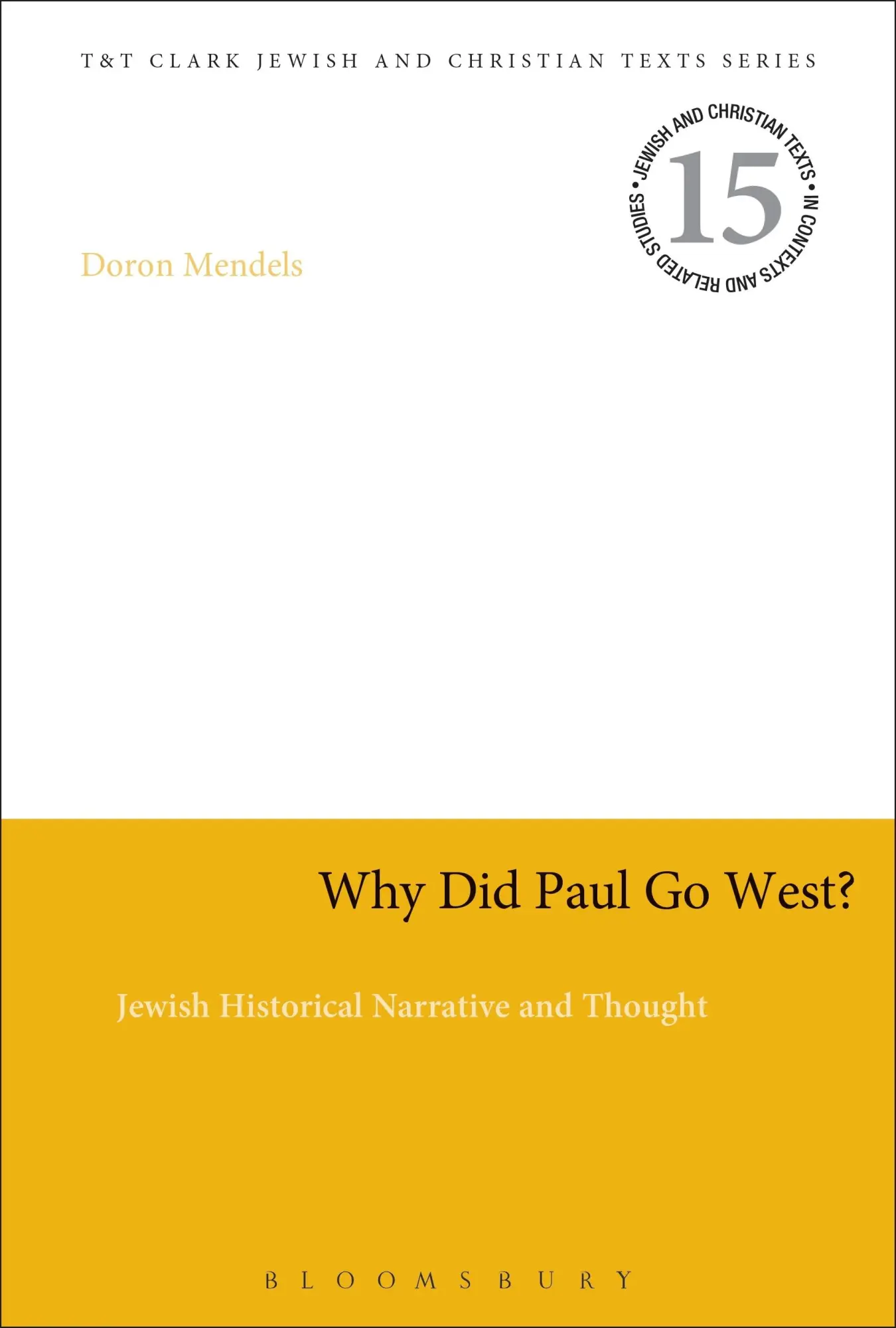 Cover: 9780567658616 | Why Did Paul Go West? | Jewish Historical Narrative and Thought | Buch