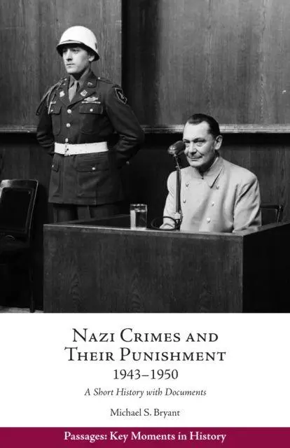 Cover: 9781624668616 | Nazi Crimes and Their Punishment, 1943-1950 | Michael S. Bryant | Buch