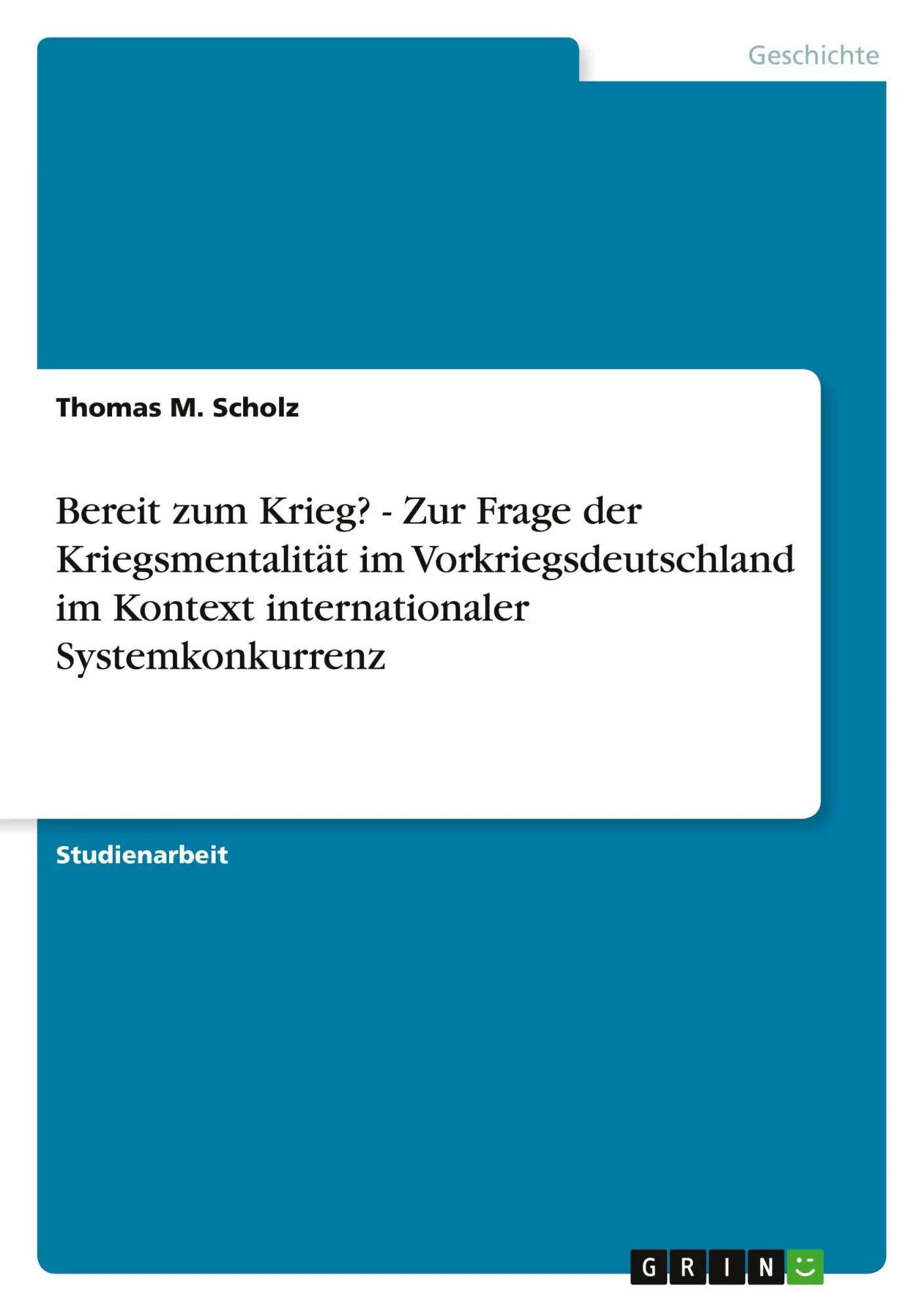 Cover: 9783640518616 | Bereit zum Krieg? - Zur Frage der Kriegsmentalität im...