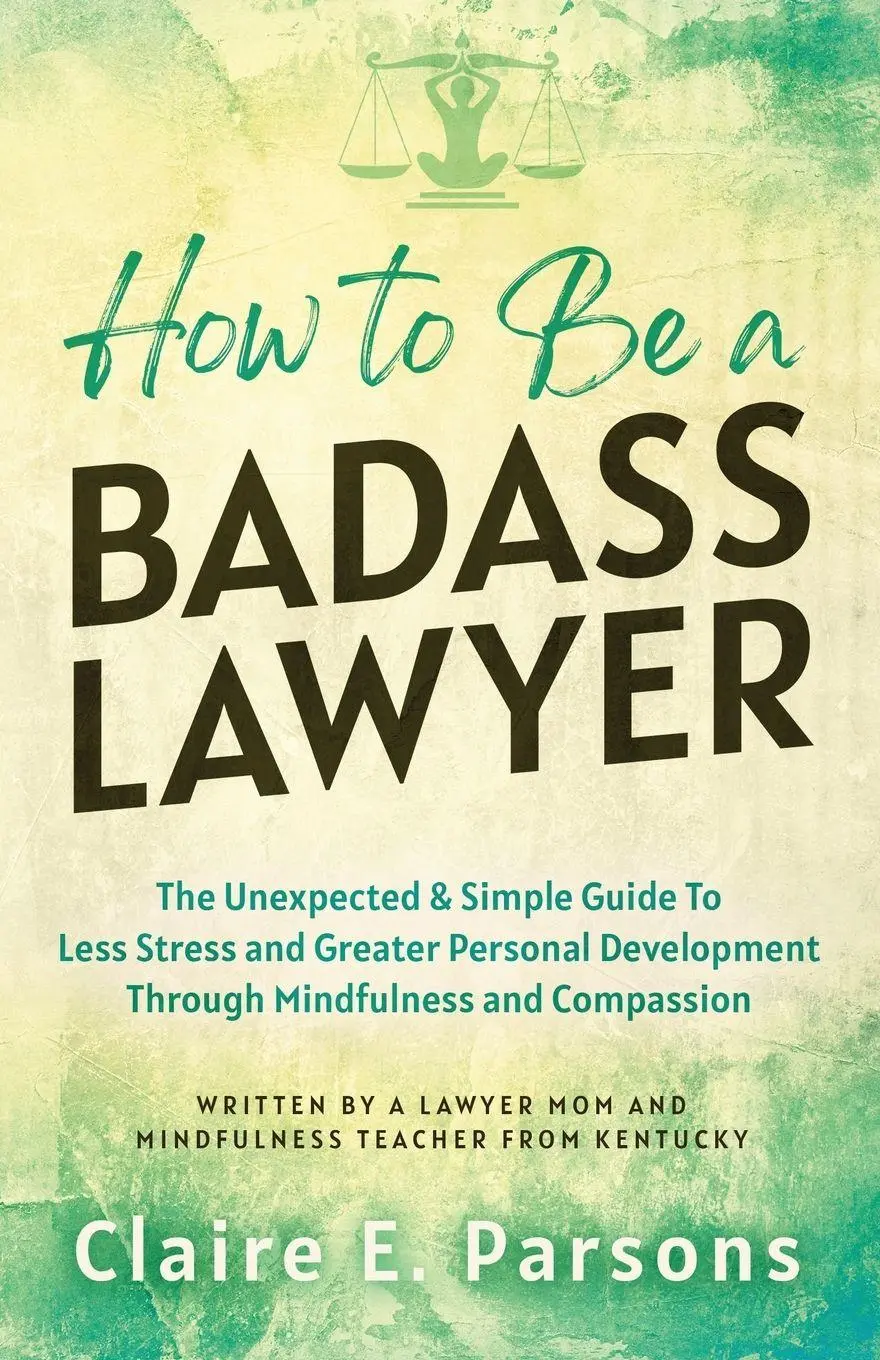 Cover: 9798987088616 | How to Be a Badass Lawyer | Claire E. Parsons | Taschenbuch | Englisch