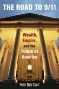 Cover: 9780520258716 | Road to 9/11 – Wealth, Empire, and the Future of America | Scott