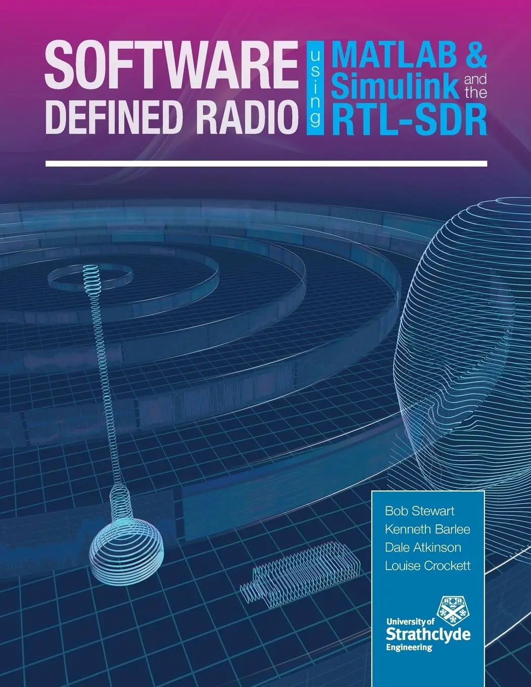 Cover: 9780992978716 | Software Defined Radio using MATLAB & Simulink and the RTL-SDR | Buch Cover: 9780992978716 | Software Defined Radio using MATLAB & Simulink and the RTL-SDR | Buch