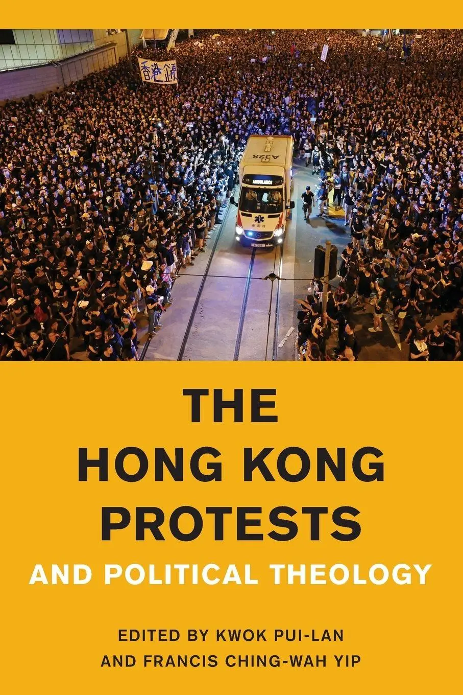 Cover: 9781538148716 | Hong Kong Protests and Political Theology | Kwok Pui-Lan (u. a.)