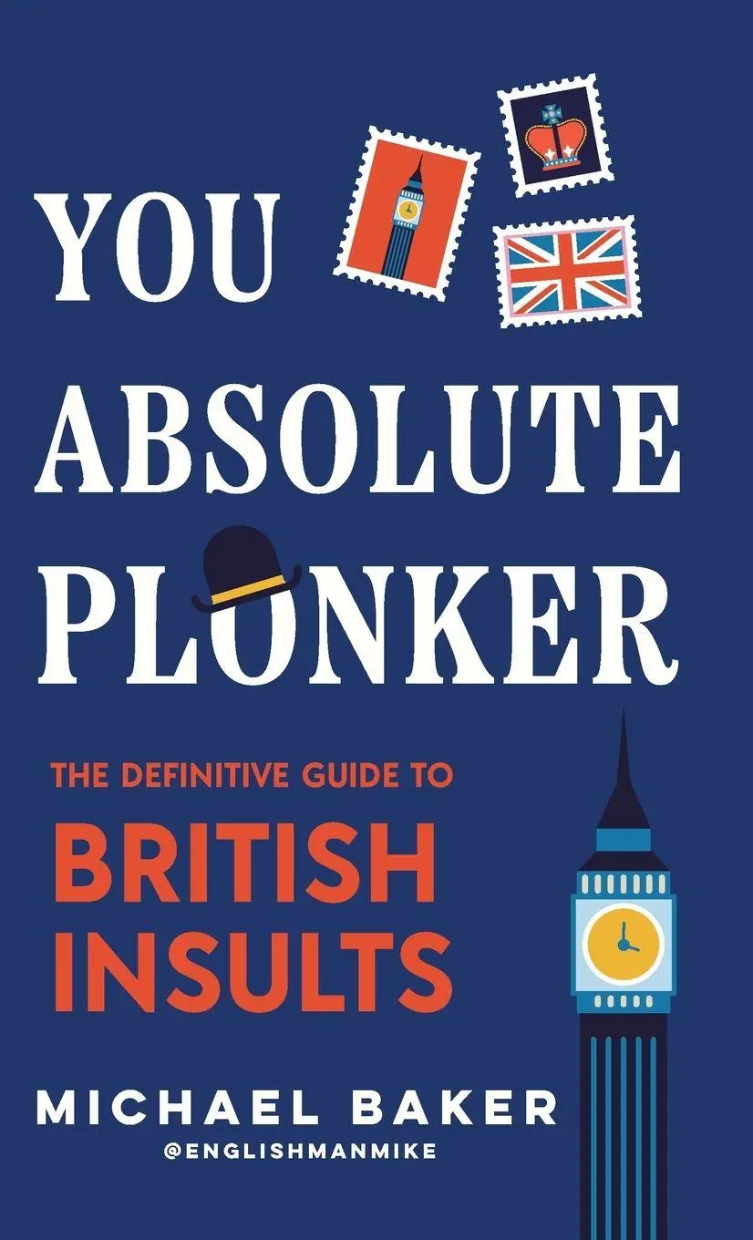 Cover: 9781684818716 | You Absolute Plonker | Michael Baker | Buch | Englisch | 2025