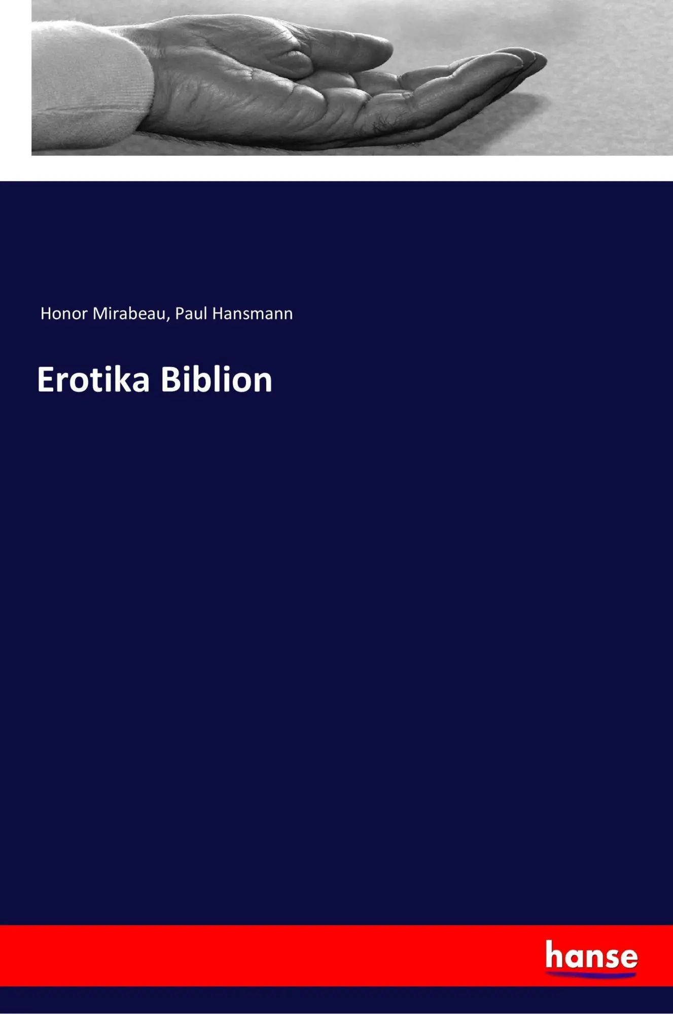 Cover: 9783337358716 | Erotika Biblion | Honor Mirabeau (u. a.) | Taschenbuch | 164 S. | 2017