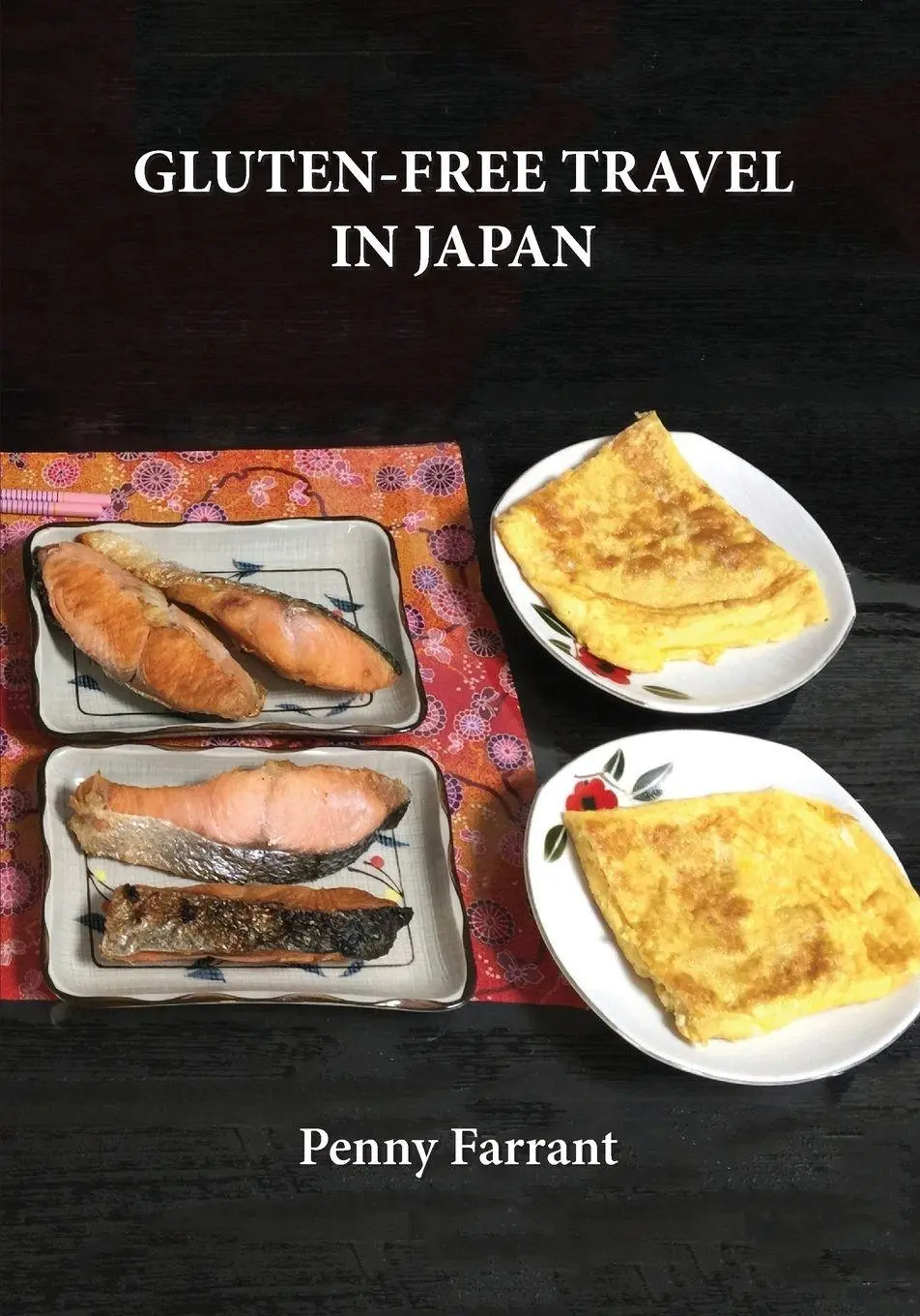 Cover: 9780648508816 | Gluten-Free Travel in Japan | Penny Farrant | Taschenbuch | Englisch