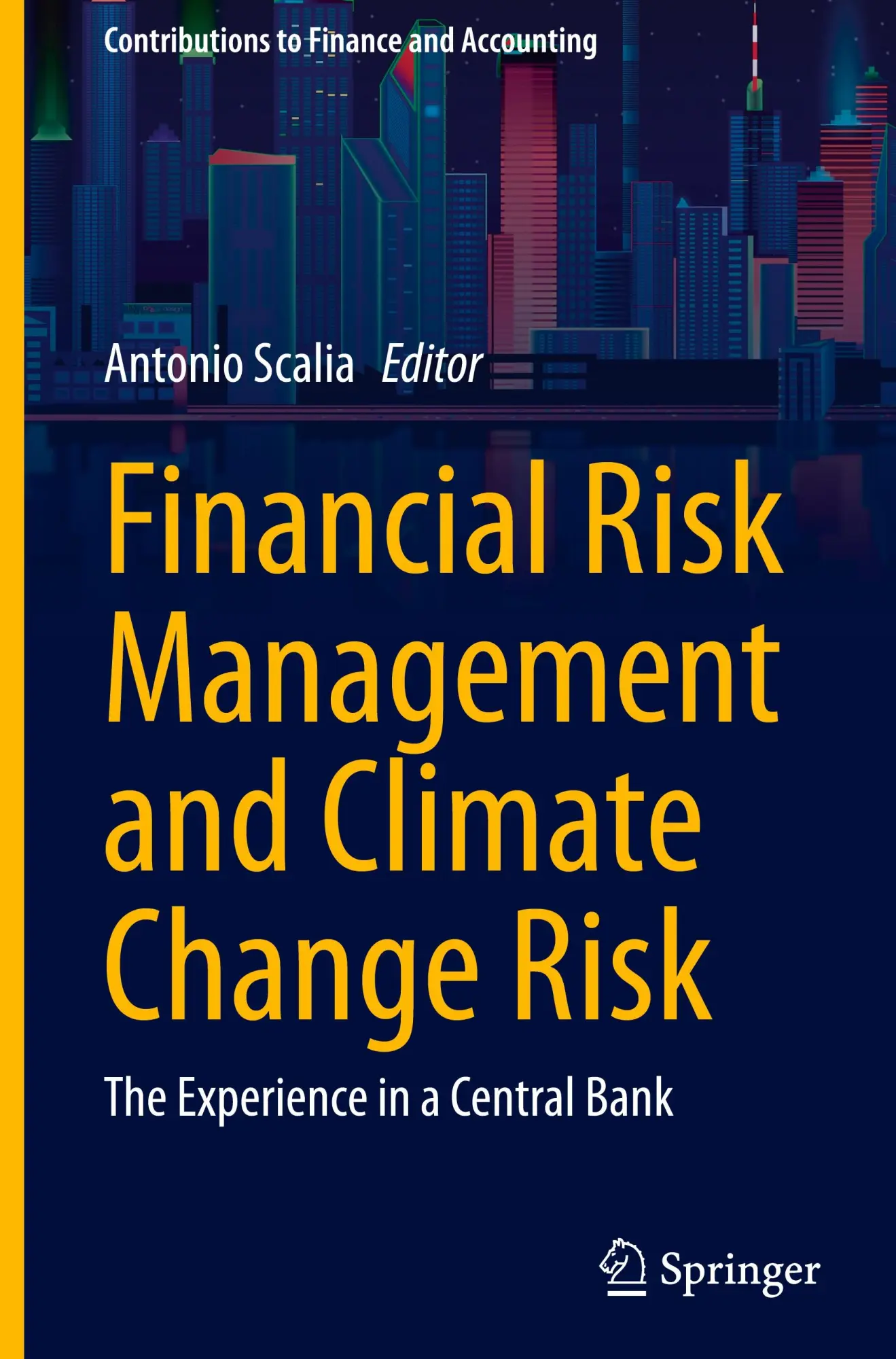 Cover: 9783031338816 | Financial Risk Management and Climate Change Risk | Antonio Scalia