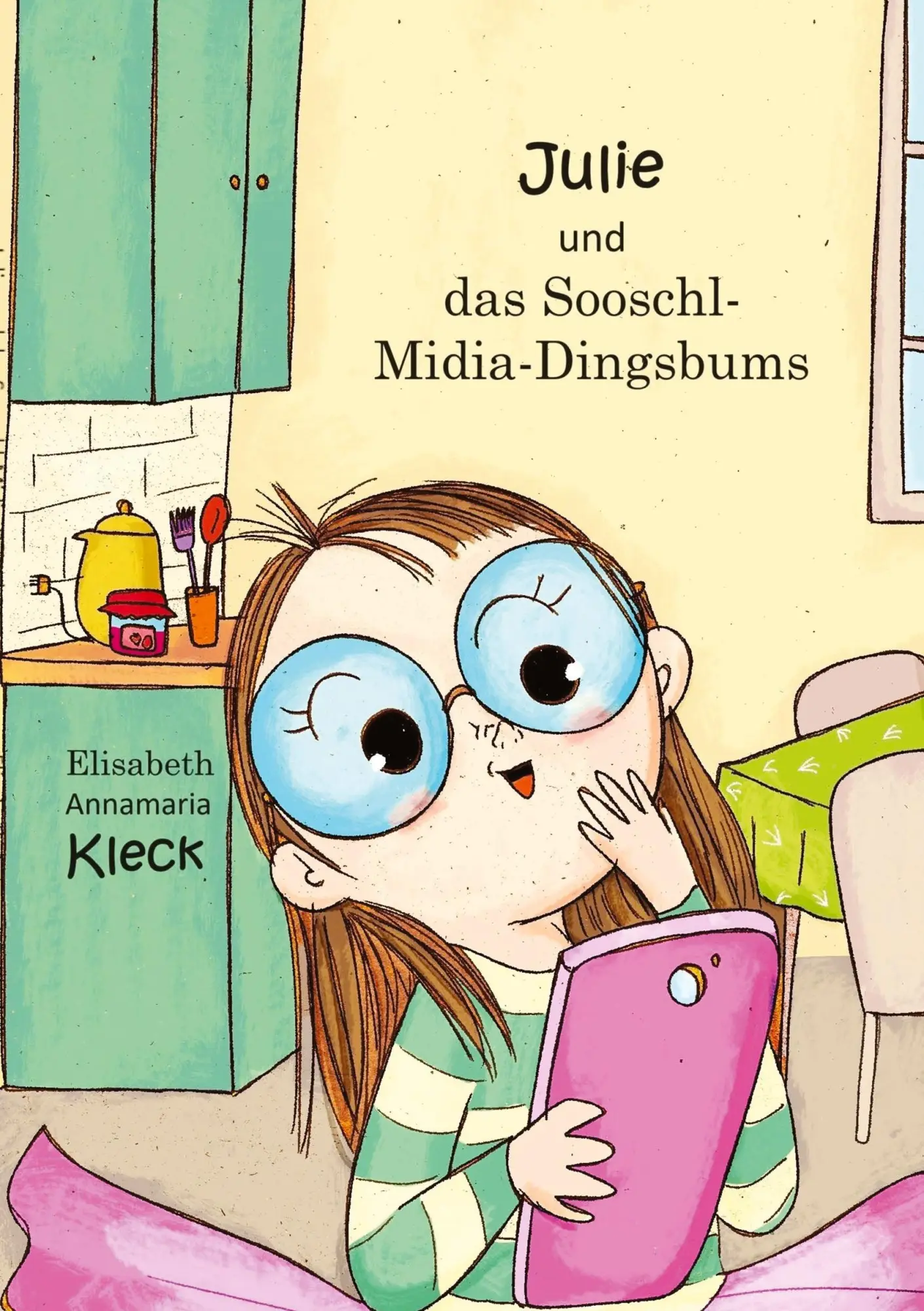 Cover: 9783384188816 | Julie und das Sooschl-Midia-Dingsbums | Elisabeth Annamaria Kleck