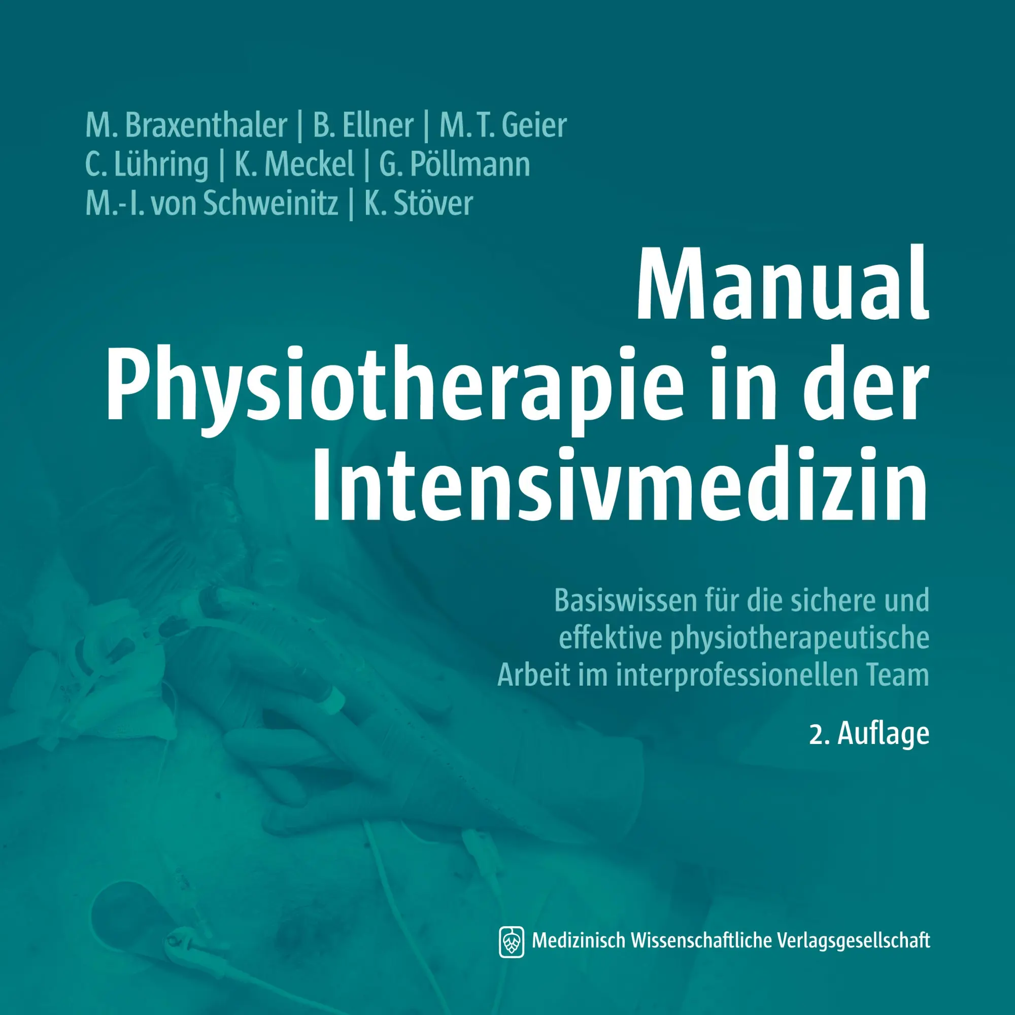 Cover: 9783954668816 | Manual Physiotherapie in der Intensivmedizin | Braxenthaler (u. a.)
