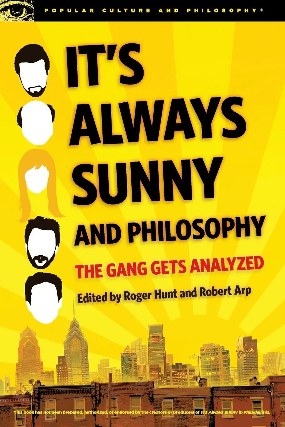 Cover: 9780812698916 | It's Always Sunny and Philosophy | The Gang Gets Analyzed | Buch