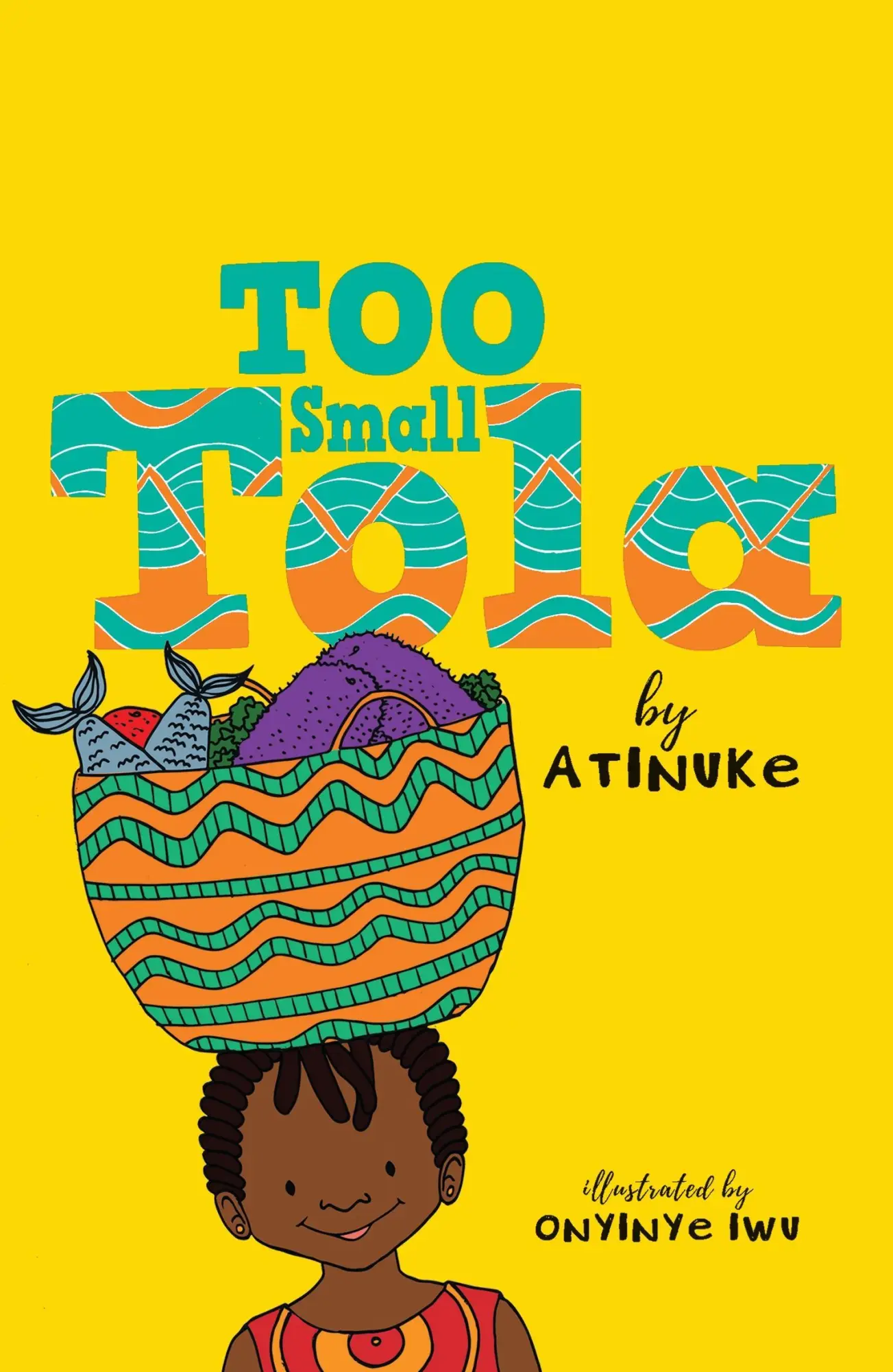 Cover: 9781406388916 | Too Small Tola | Atinuke | Taschenbuch | Kartoniert / Broschiert
