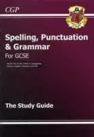 Cover: 9781847628916 | GCSE Spelling, Punctuation and Grammar Study Guide | Cgp Books | Buch