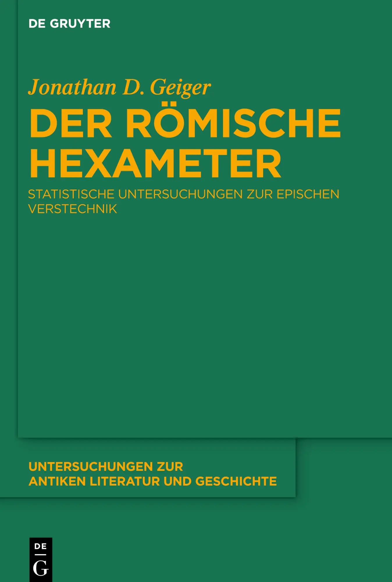 Cover: 9783110698916 | Der römische Hexameter | Jonathan Geiger | Buch | XVII | Deutsch