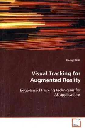 Cover: 9783639078916 | Visual Tracking for Augmented Reality | Georg Klein | Taschenbuch