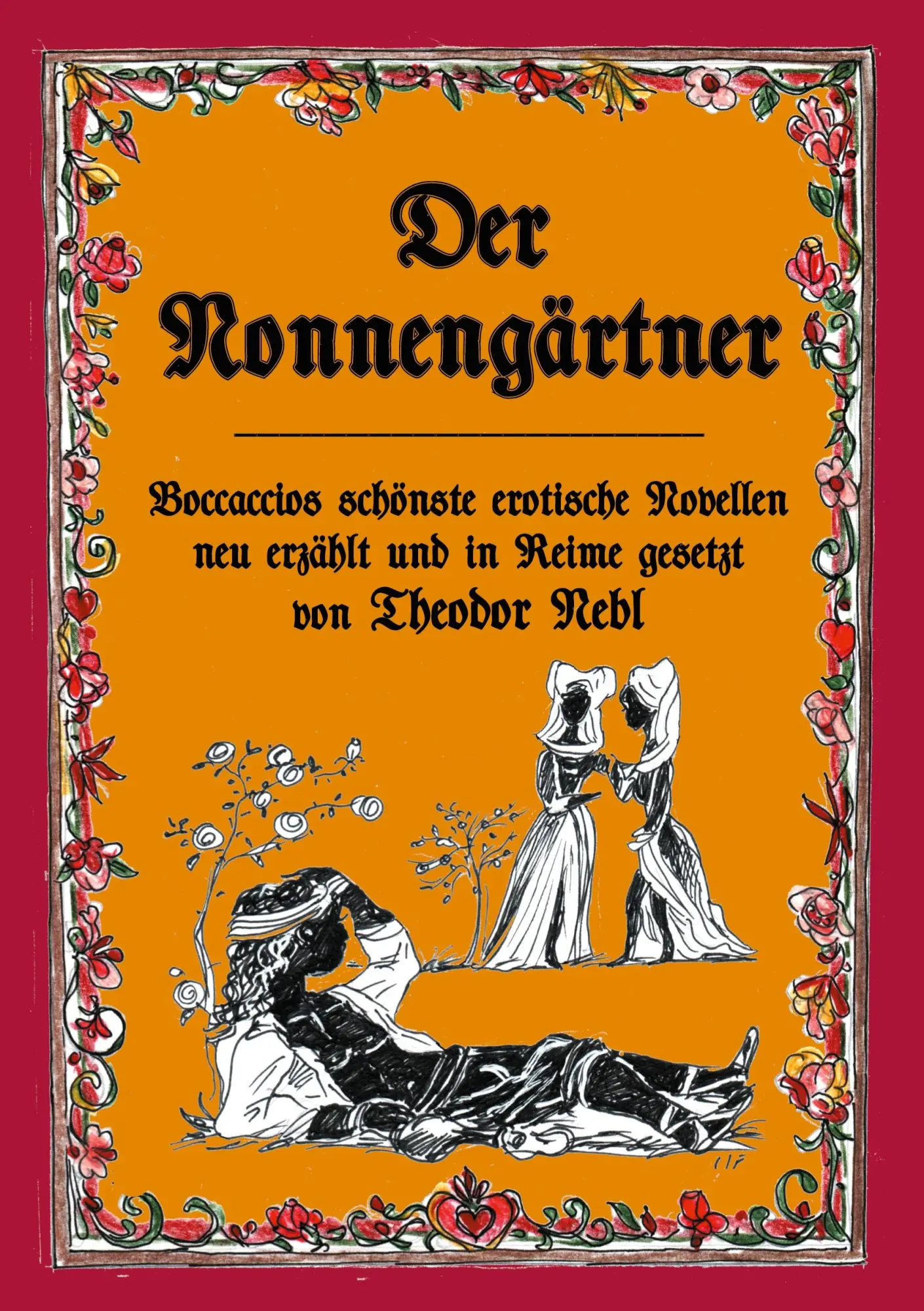 Cover: 9783755738916 | Der Nonnengärtner | Theodor Nebl | Taschenbuch | Paperback | 300 S.