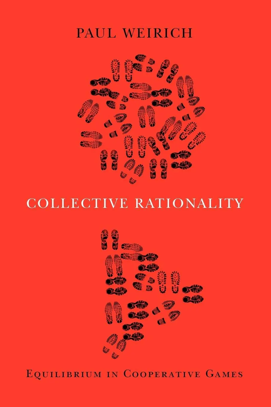 Cover: 9780199929016 | Collective Rationality | Equilibrium in Cooperative Games | Weirich