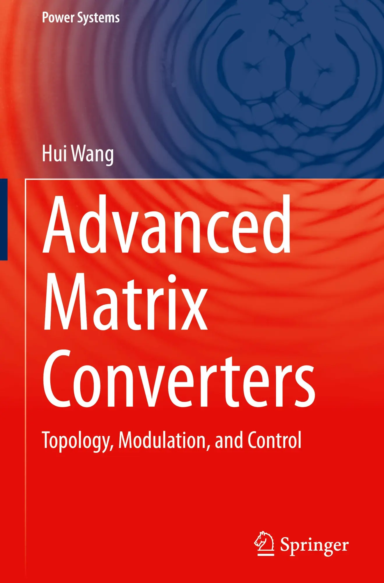 Cover: 9783031699016 | Advanced Matrix Converters | Topology, Modulation, and Control | Wang