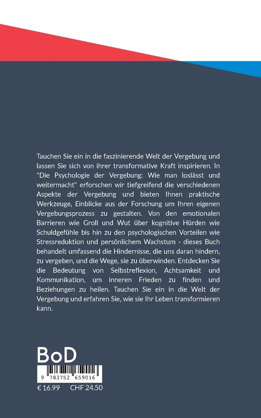 Rückseite: 9783752659016 | Die Psychologie der Vergebung | Wie man loslässt und weitermacht