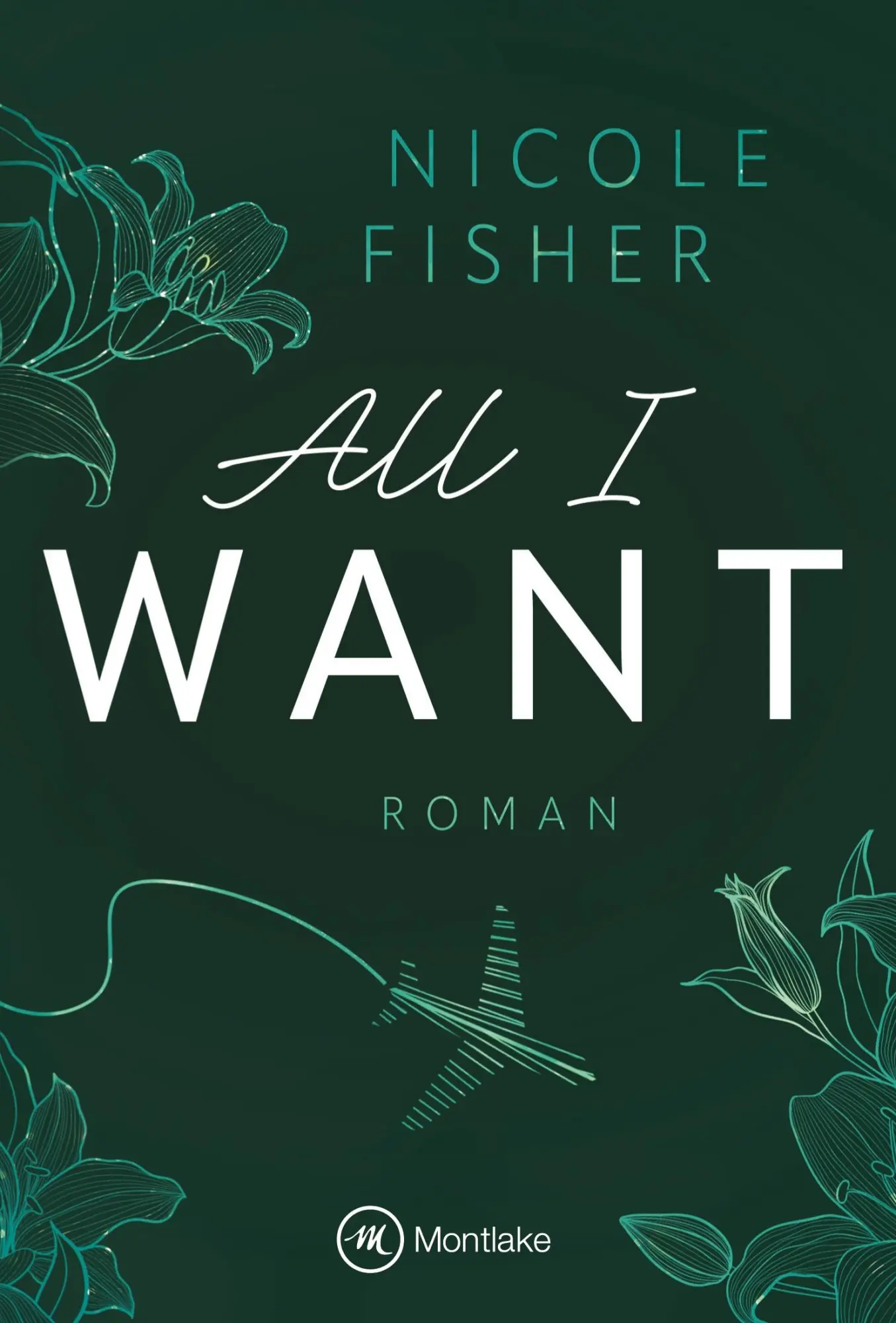 Cover: 9782496719116 | All I Want | Nicole Fisher | Taschenbuch | Deutsch | 2025 | Montlake