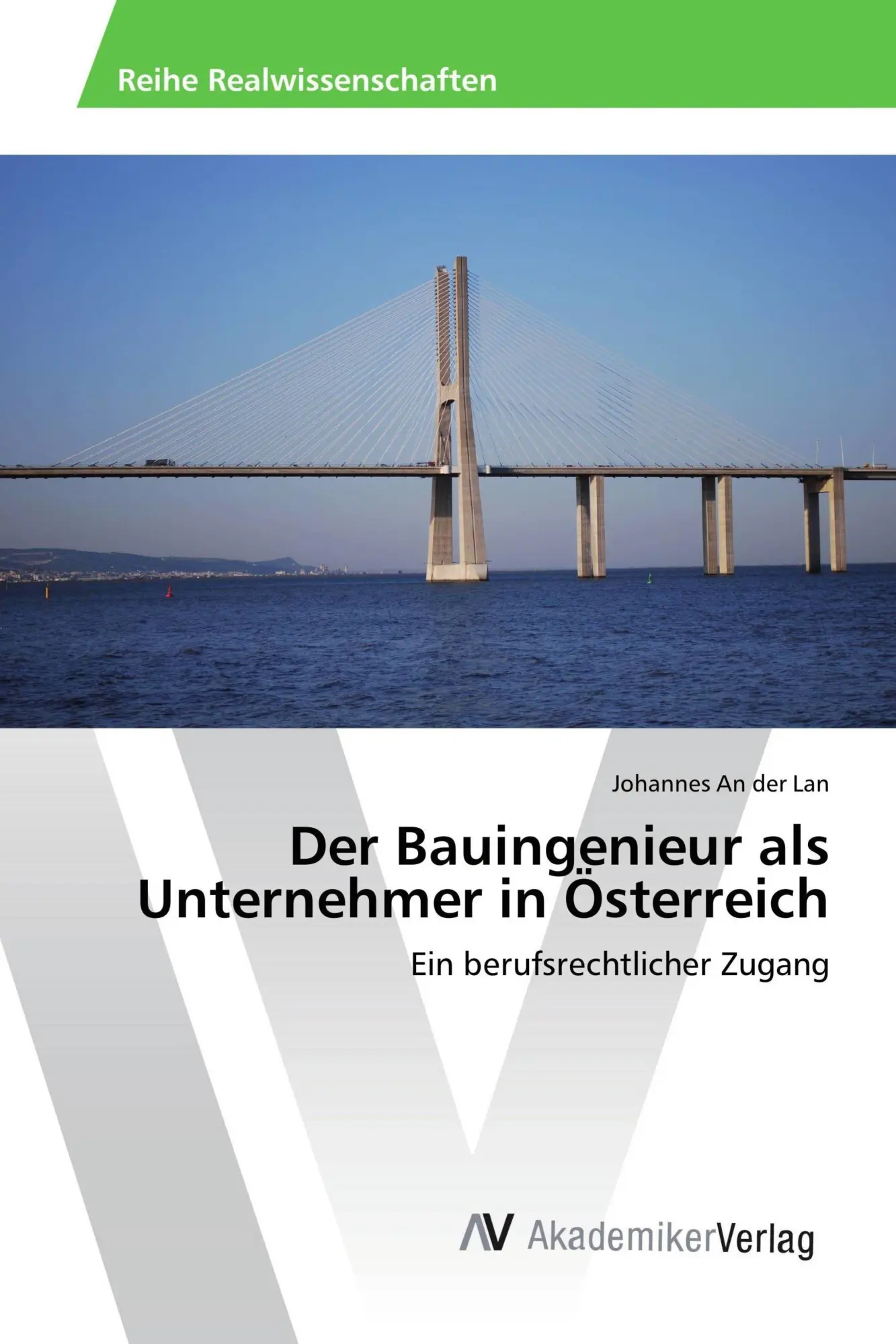 Cover: 9783639889116 | Der Bauingenieur als Unternehmer in Österreich | Johannes An der Lan