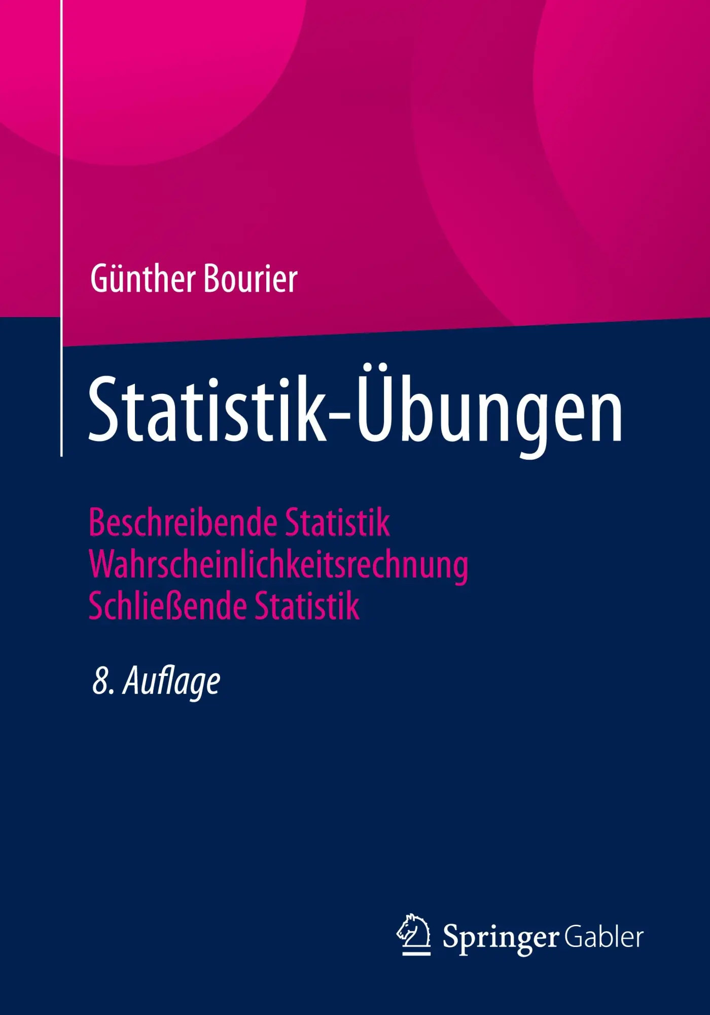 Cover: 9783658459116 | Statistik-Übungen | Günther Bourier | Taschenbuch | Paperback | vii