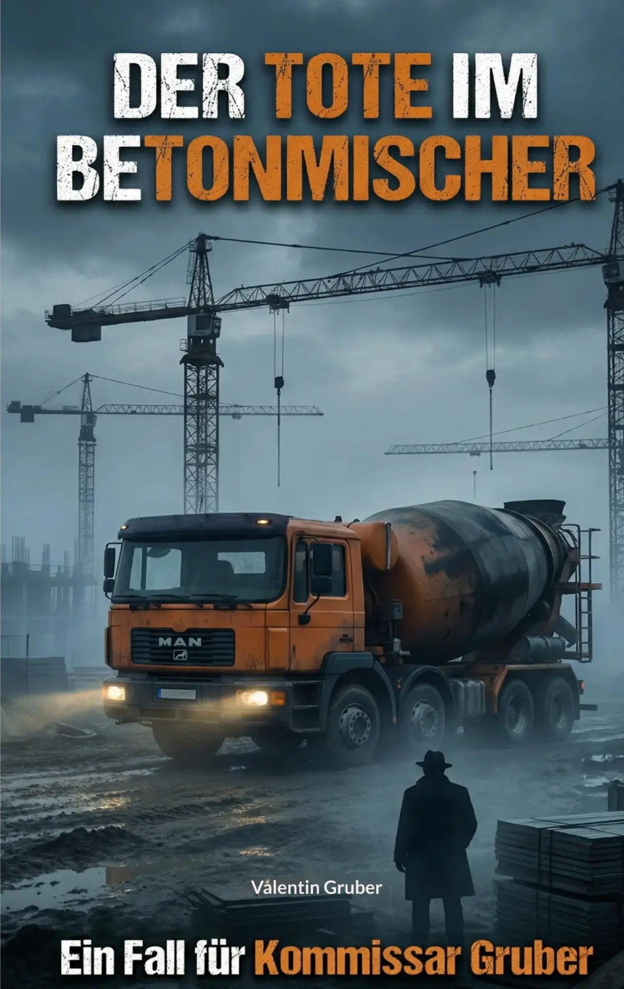 Cover: 9783695159116 | Der Tote im Betonmischer | Ein Baustellenkrimi | Valentin Gruber