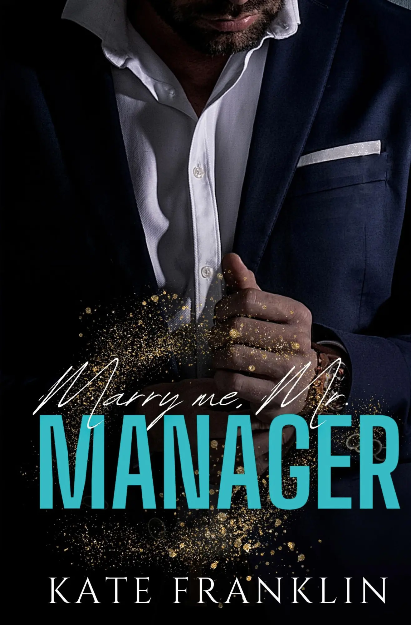 Cover: 9783757909116 | Marry me, Mr. Manager | Kate Franklin | Taschenbuch | 244 S. | Deutsch