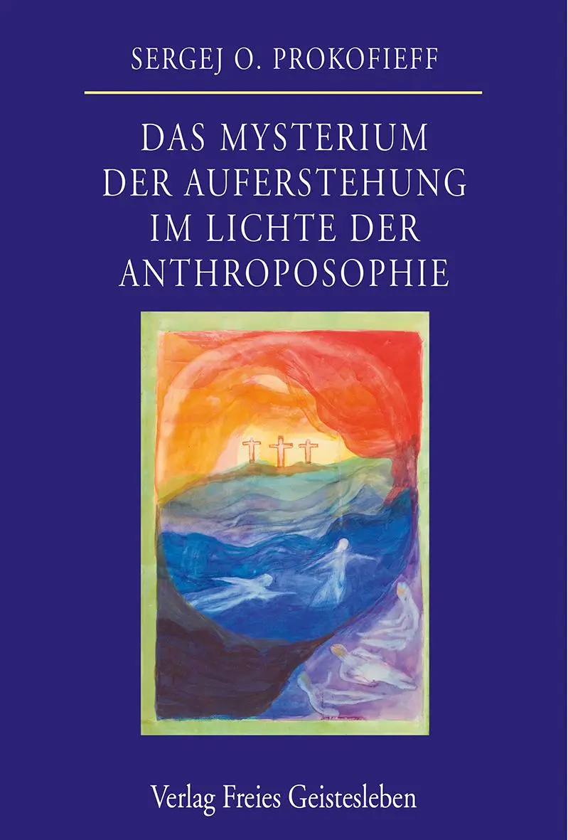 Cover: 9783772519116 | Das Mysterium der Auferstehung im Lichte der Anthroposophie | Buch
