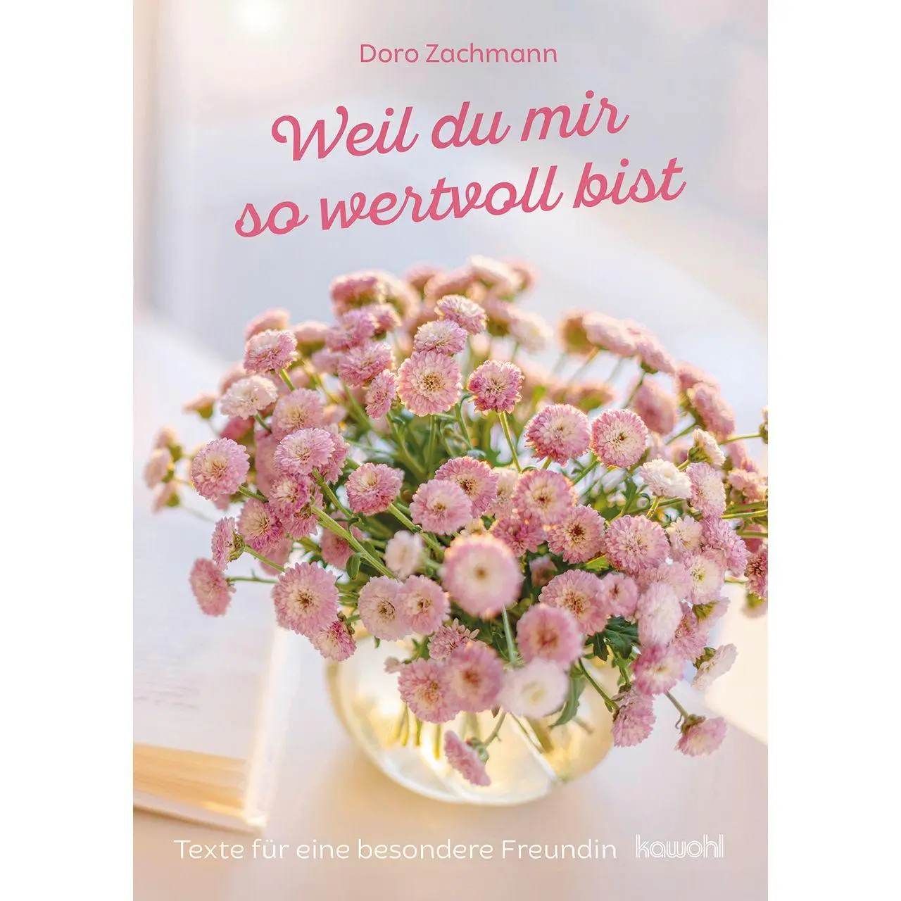 Cover: 9783863389116 | Weil du mir so wertvoll bist | Texte für eine besondere Freundin