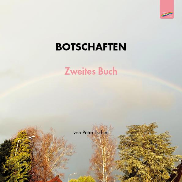 Cover: 9783911109116 | Botschaften | Zweites Buch | Petra Tschee | Taschenbuch | Deutsch