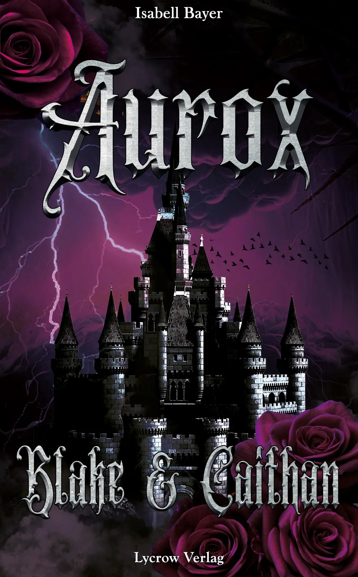 Cover: 9783989429116 | Aurox | Blake &amp; Caithan | Isabell Bayer | Taschenbuch | Aurox | 440 S.