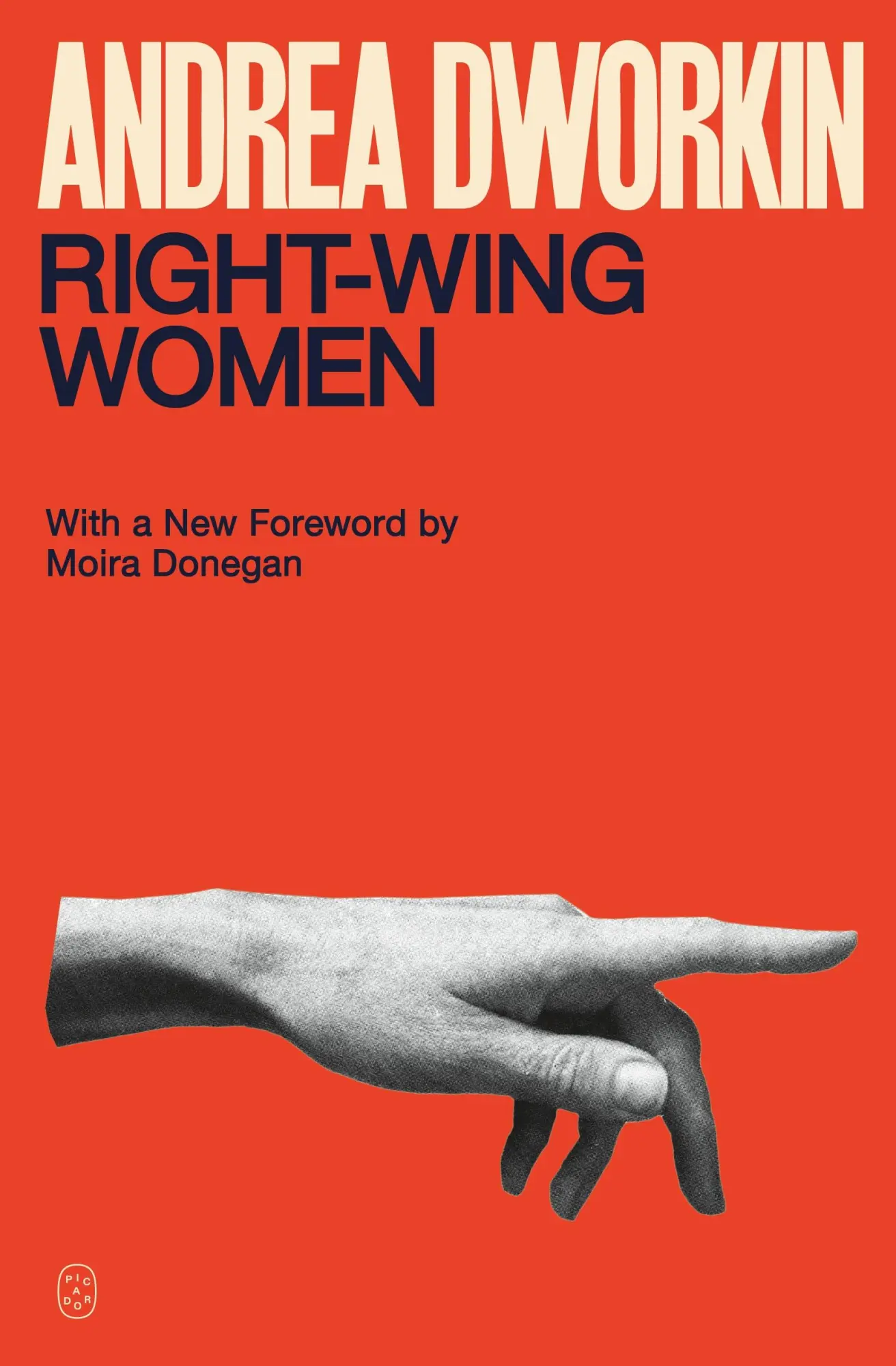 Cover: 9781250359216 | Right-Wing Women | Andrea Dworkin | Taschenbuch | Picador | Englisch