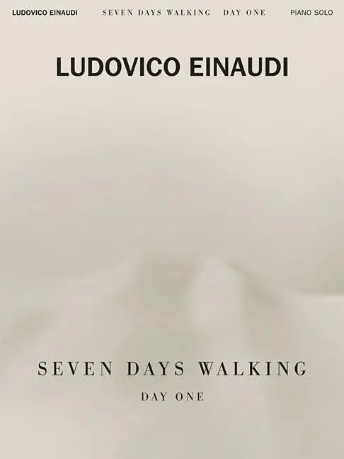 Cover: 9781540049216 | Ludovico Einaudi - Seven Days Walking: Day One | For Piano | Einaudi