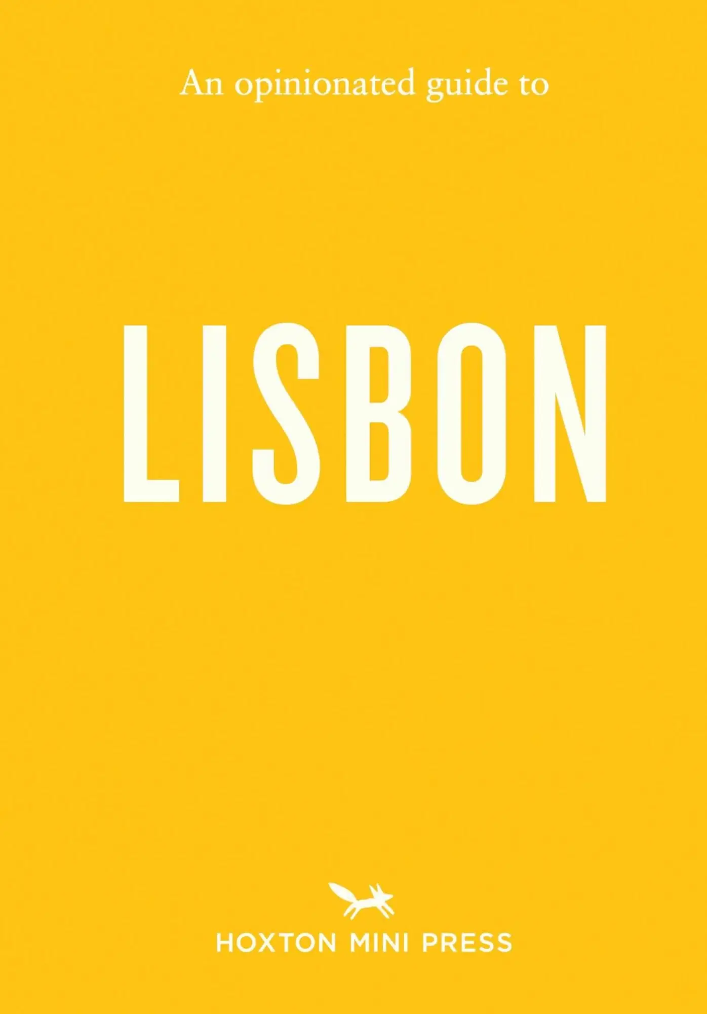 Cover: 9781917719216 | An Opinionated Guide to Lisbon | Hoxton Mini Press | Taschenbuch