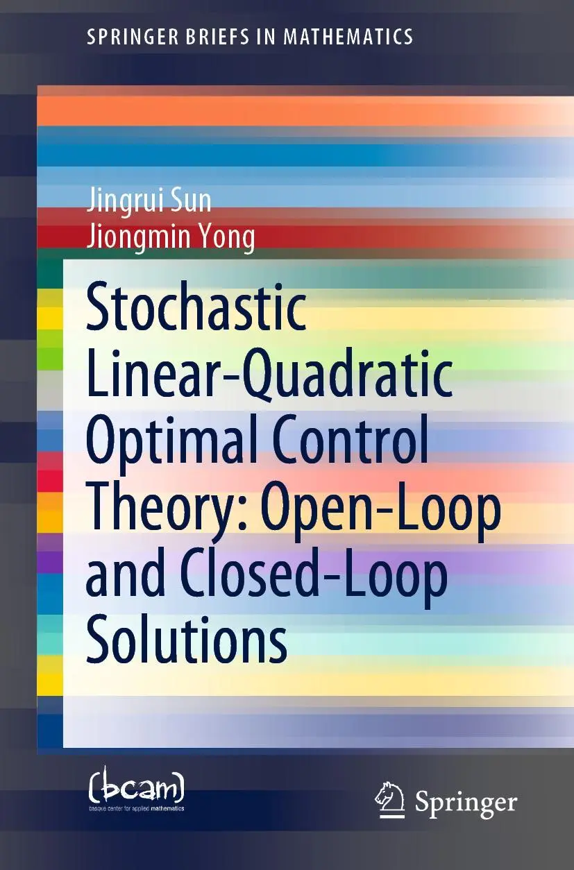 Cover: 9783030209216 | Stochastic Linear-Quadratic Optimal Control Theory: Open-Loop and...
