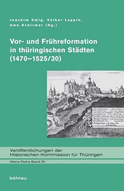 Cover: 9783412209216 | Vor- und Frühreformation in thüringischen Städten (1470-1525/30)