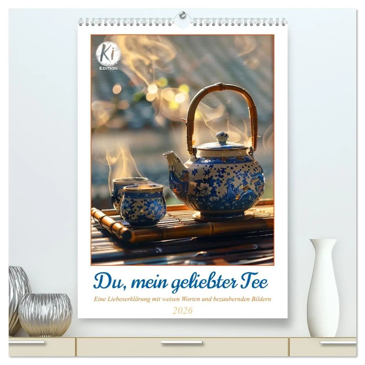 Cover: 9783516259216 | Du, mein geliebter Tee (hochwertiger Premium Wandkalender 2026 DIN...
