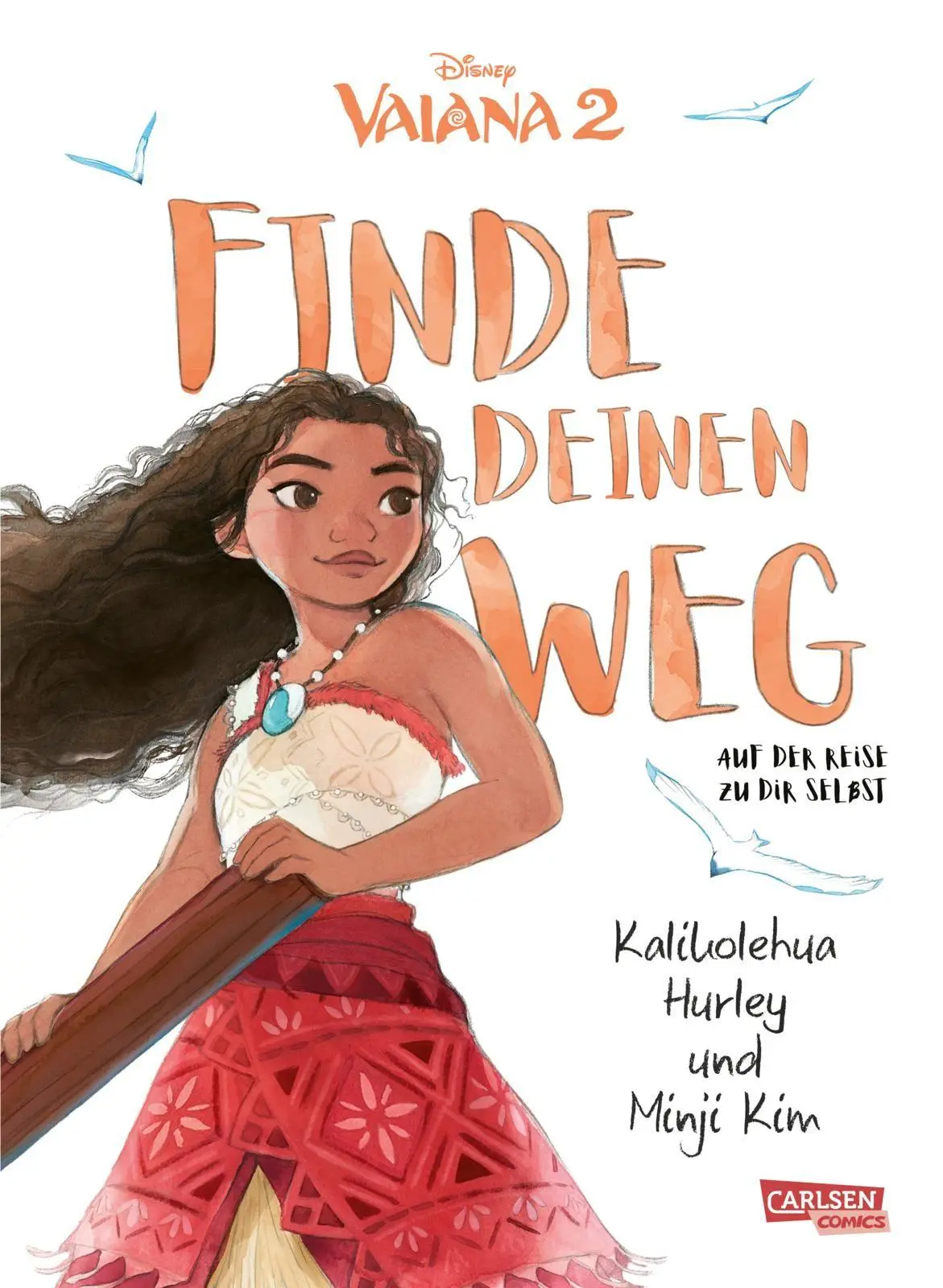 Cover: 9783551809216 | Vaiana: Finde deinen Weg | Kalikolehua Hurley | Buch | 64 S. | Deutsch