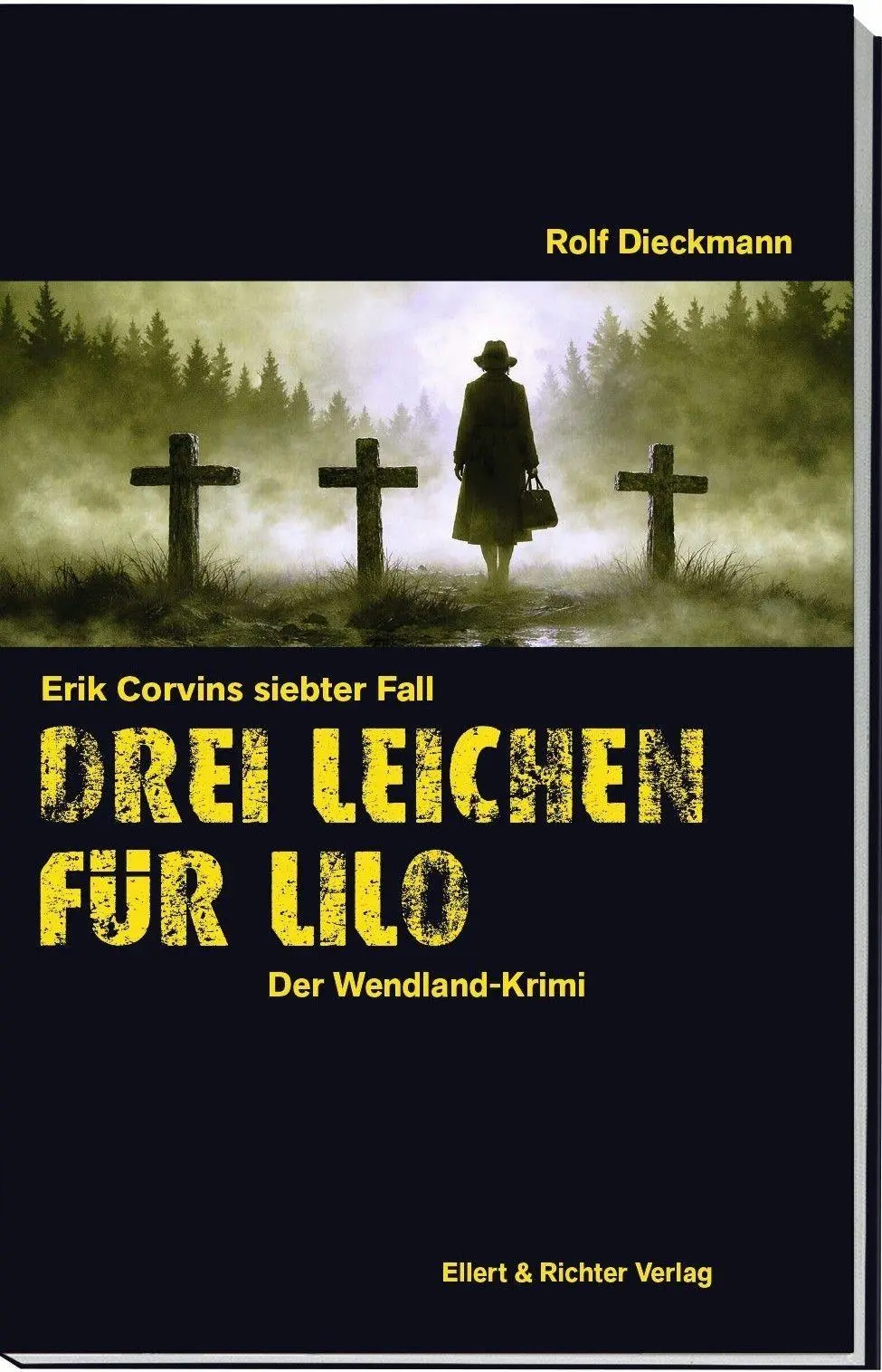 Cover: 9783831909216 | Drei Leichen für Lilo | Der Wendland-Krimi | Rolf Dieckmann | Buch