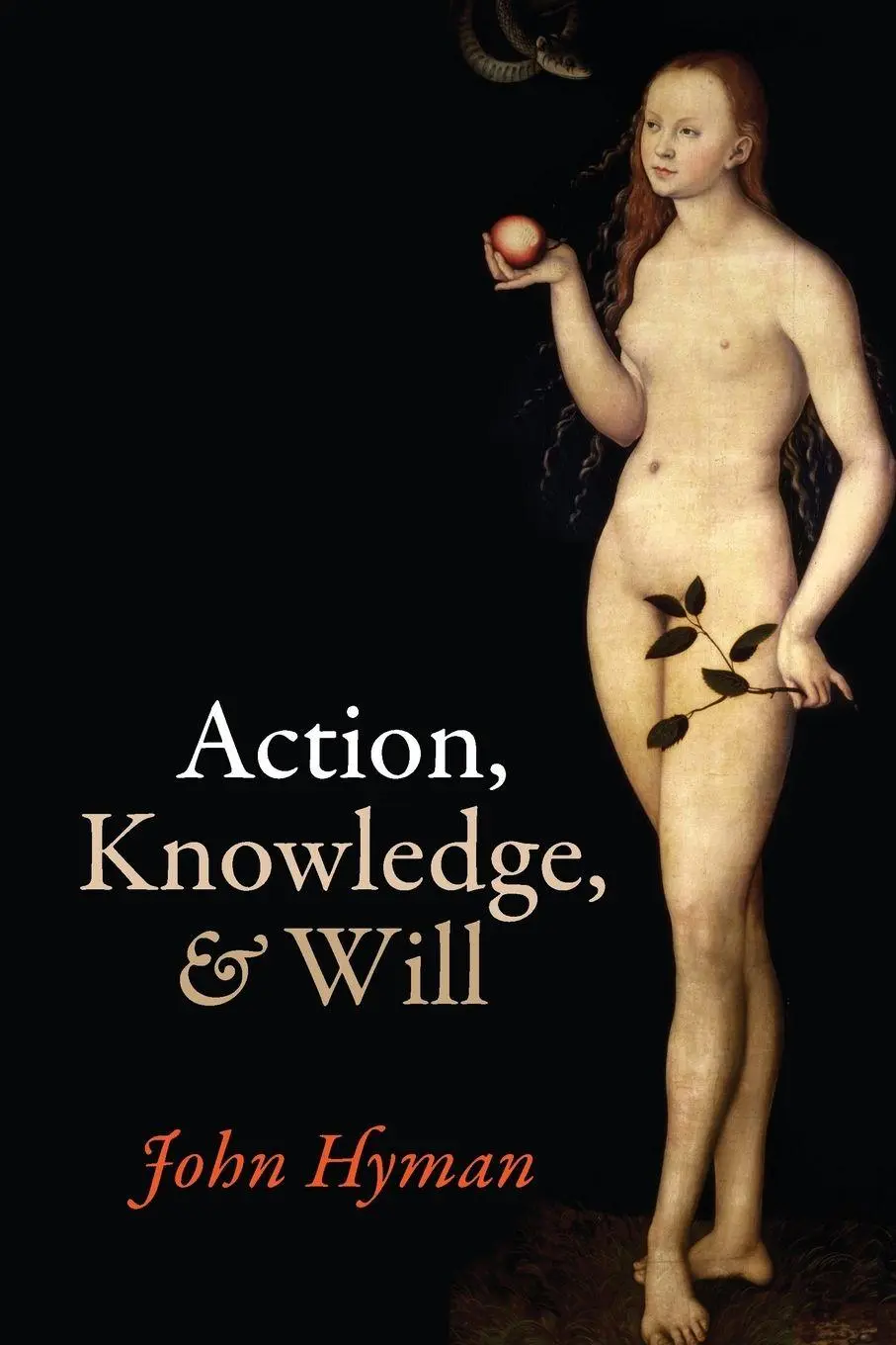 Cover: 9780198769316 | Action, Knowledge, and Will | John Hyman | Taschenbuch | Englisch