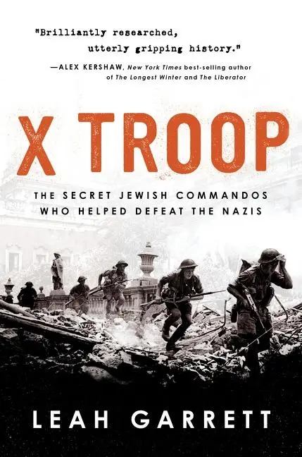 Cover: 9780358699316 | X Troop | The Secret Jewish Commandos Who Helped Defeat the Nazis