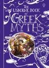 Greek Myths | Anna Milbourne (u. a.) | Buch | Gebunden | Englisch | 2010 | Usborne Publishing | EAN 9780746089316 - Milbourne, Anna